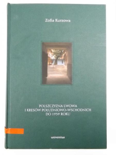 Polszczyzna Lwowa i Kresów Południowo-wschodnich do 1939 roku