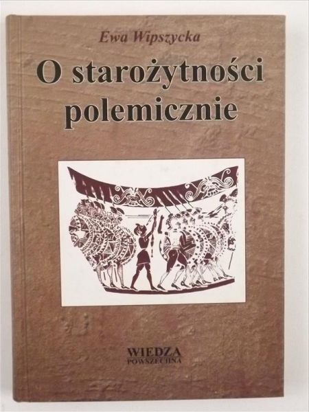 O starożytności polemicznie