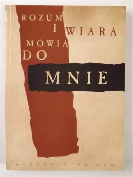 Mądel Krzysztof (red.) - Rozum i wiara mówią do mnie