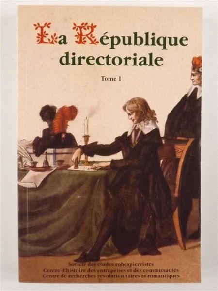 Bourdin Philippe - La République directoriale : Tome 1