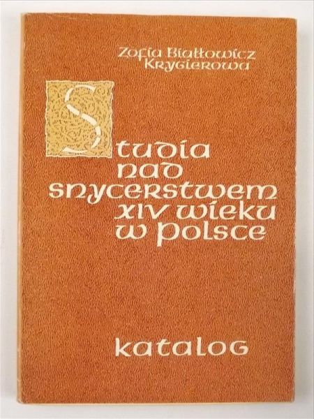 Studia nad snycerstwem XIV wieku w Polsce. Cz. 1, Początki śląskiej tradycji ołtarza szafowego