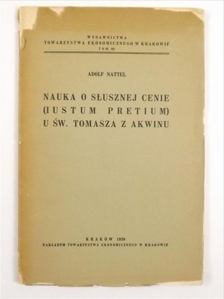 Nauka o słusznej cenie (Iustum Pretium) u świętego Tomasza z Akwinu, 1938 r.