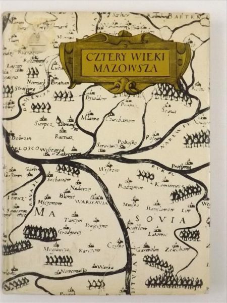 Cztery wieki Mazowsza