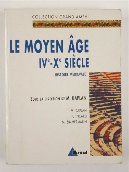 Kaplan M. - Le Moyen Age IV- X Siecle