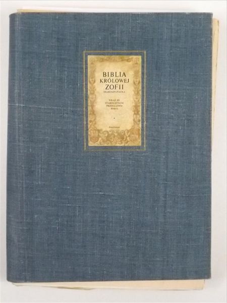 Biblia Królowej Zofii (szaroszpatacka) wraz ze staroczeskim przekładem biblii, część II-III
