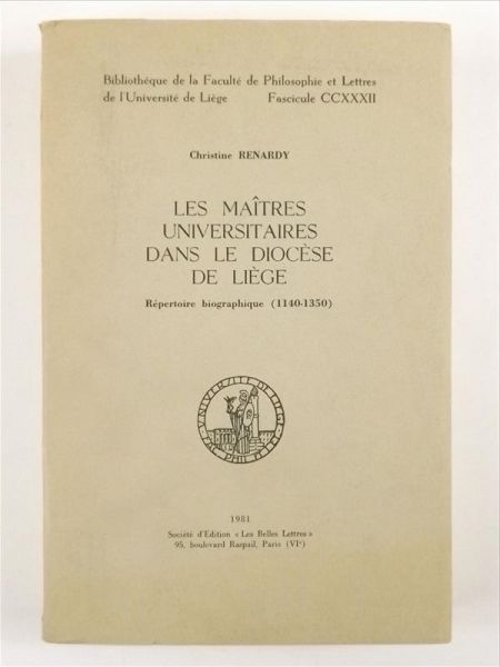 Renardy Christine - Les Maitres Universitaires Dans Le Diocese De Liege