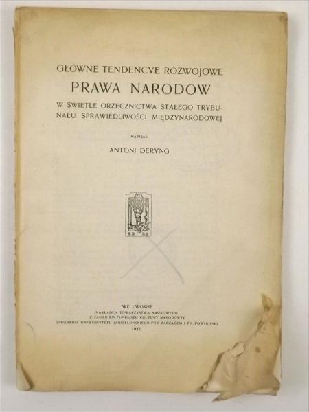 Główne tendencye rozwojowe prawa narodów w świetle orzecznictwa Stałego Trybunału Sprawiedliwości Międzynarodowej, 1932 r.