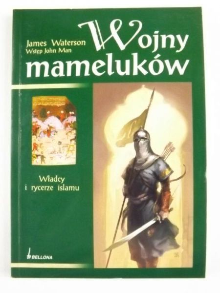 Wojny mameluków. Władcy i rycerze islamu