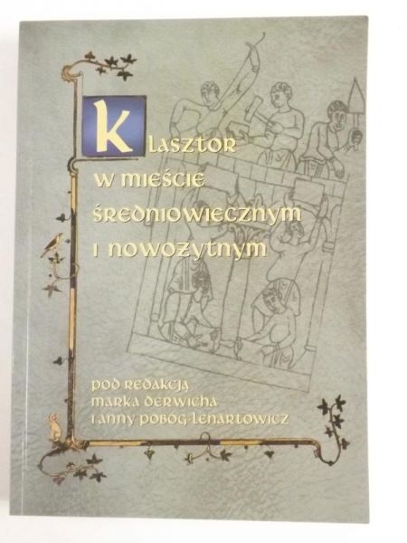Klasztor w mieście średniowiecznym i nowożytnym