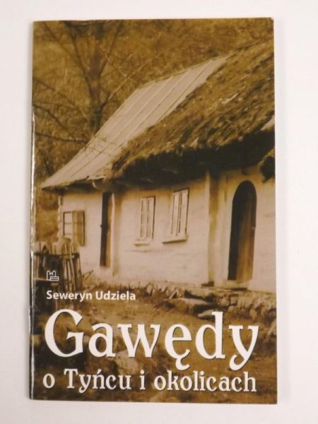 Gawędy o Tyńcu i okolicach