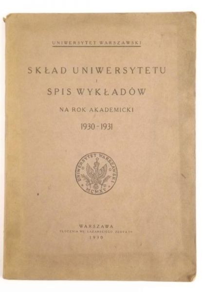 Skład Uniwersytetu i spis wykładowców na rok akademicki 1930-1931, 1930 r.