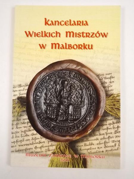 Kancelaria Wielkich Mistrzów w Malborku