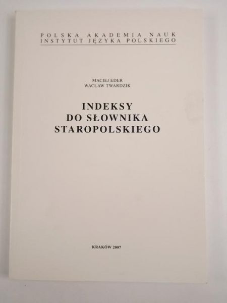 Indeksy do słownika staropolskiego