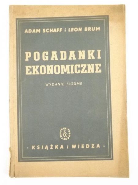 Schaff Adam,   - Pogadanki ekonomiczne, 1949 r.