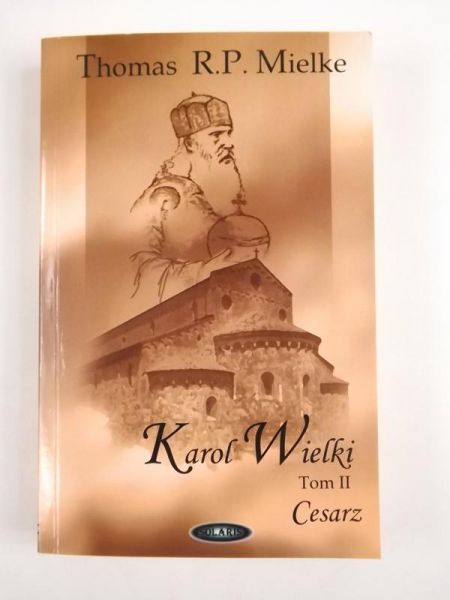 Karol Wielki, Tom II. Cesarz
