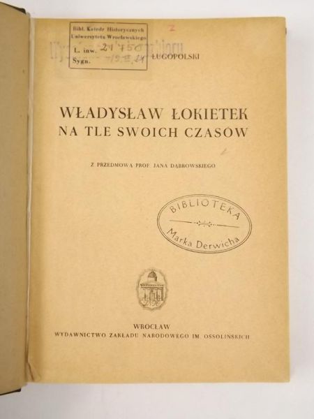 Długopolski Edmund - Władysław Łokietek na tle swoich czasów