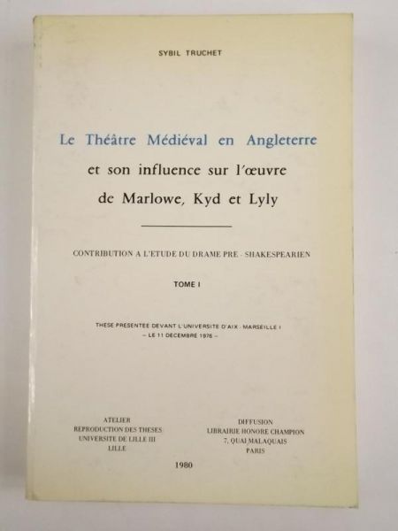 Le Theatre Medieval en Angleterre, Tome I
