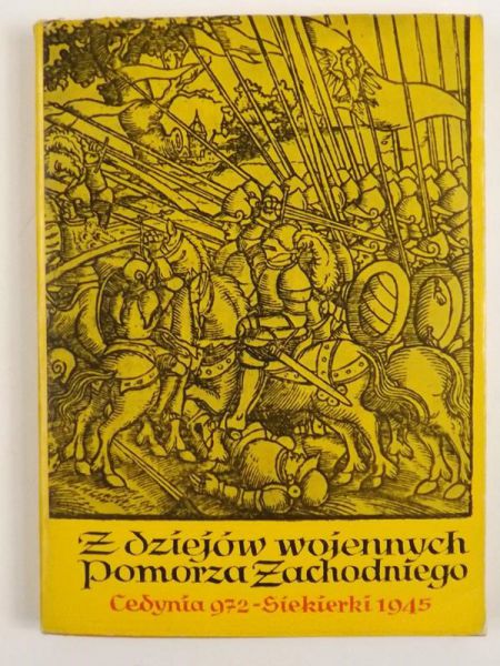Miśkiewicz Benon (red.) - Z dziejów wojennych Pomorza Zachodniego