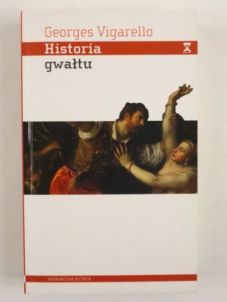 Vigarello Georges - Historia gwałtu