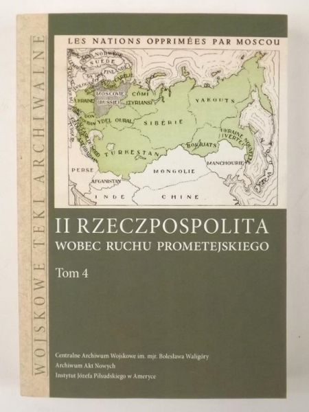 Libera Paweł (red.) - II Rzeczpospolita wobec ruchu prometejskiego. Tom 4