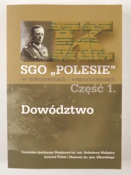 SGO "Polesie". Część 1 : Dowództwo