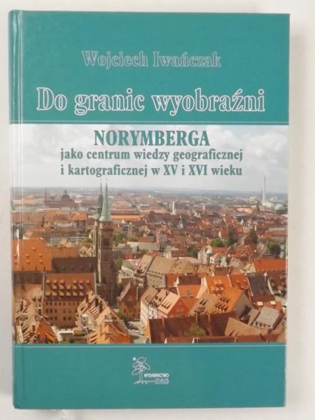 Norymberga jako centrum wiedzy geograficznej