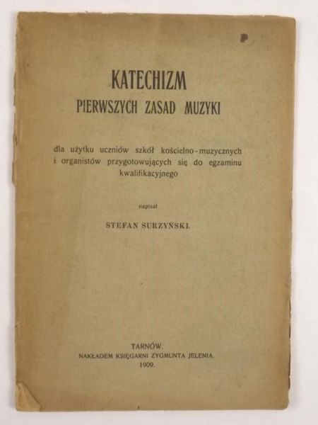 Katechizm pierwszych zasad muzyki. 1909 r.