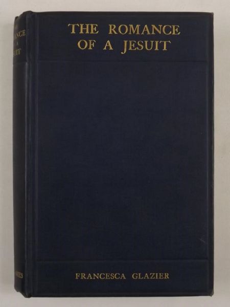 Glazier Francesca - The romance of a Jesuit, 1912 r.