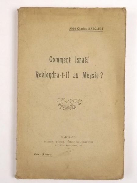 Marcault - Comment Israel Reviendra-t-il au Messie?, 1924 r.