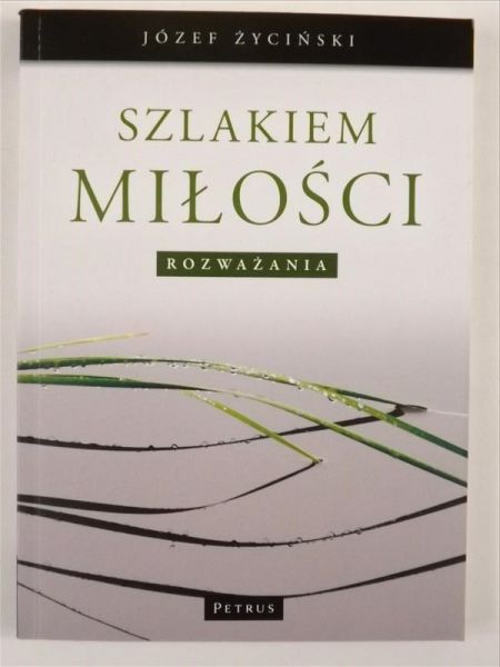 Szlakiem Miłości. Rozważania