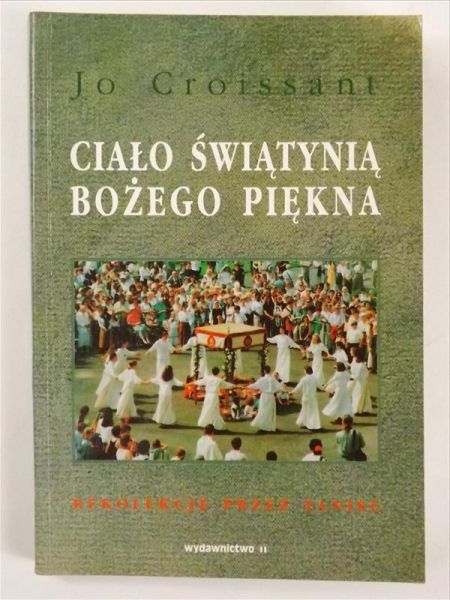 Croissant Jo - Cało - świątynia bożego piękna