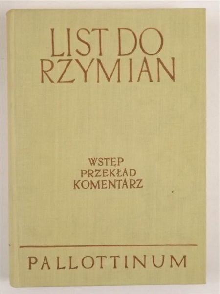 Pismo Święte Nowego Testamentu, Tom VI, Część 1. Listy do Rzymian
