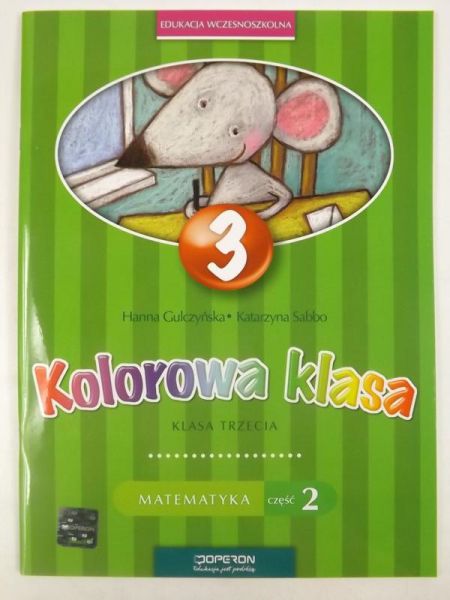 Kolorowa klasa 3 Matematyka Część 2 Szkoła podstawowa