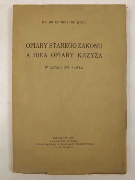Król Eugeniusz - Ofiary starego zakonu a idea ofiary krzyża w listach św. Pawła, 1931 r.