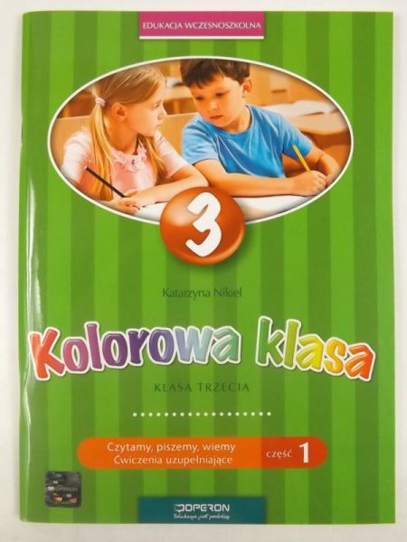 Kolorowa klasa 3 Ćwiczenia uzupełniające Część 1