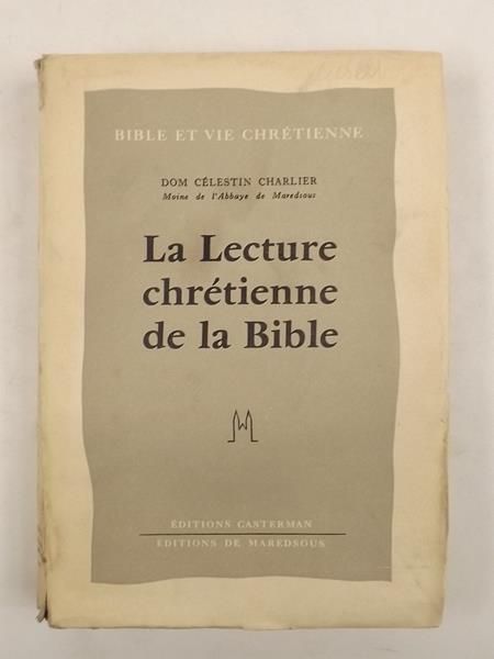 La Lecture Chretienne de la Bible