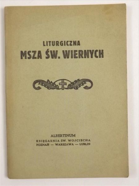 Liturgiczna Msza św. Wiernych, 1924 r.