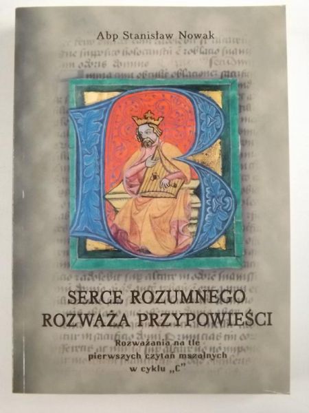 Serce rozumnego rozważa przypowieści