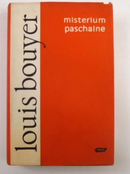 Bouyer Louis - Misterium paschalne
