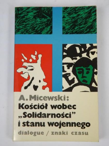 Kościół wobec "Solidarności" i stanu wojennego