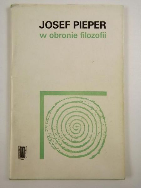 Pieper Josef - W obronie filozofii