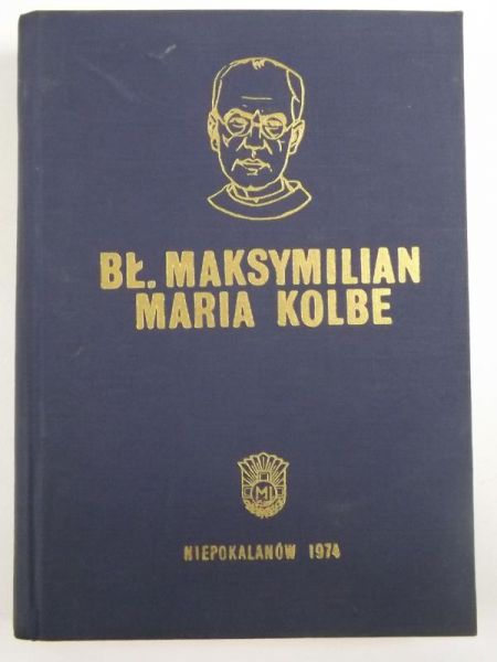 Błogosławiony Maksymilian Maria Kolbe