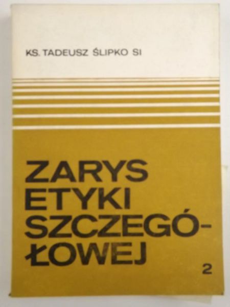 Zarys etyki szczegółowej, t. II