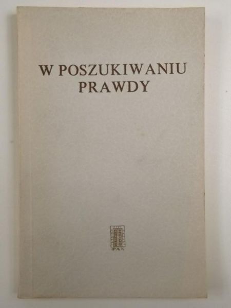 Jones Bernard (opr.) - W poszukiwaniu prawdy. Ludzie nauki o istnieniu Boga i o religii