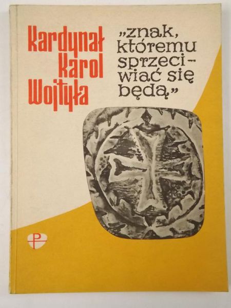 Znak któremu sprzeciwiać się będą