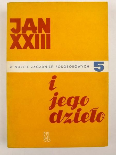 Bejze Bohdan, Dziwosz Bogdan,    - Jan XXIII i jego dzieło