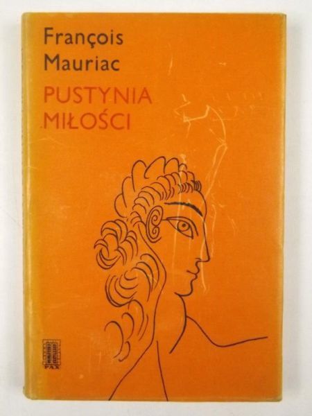 Mauriac Francois - Pustynia miłości