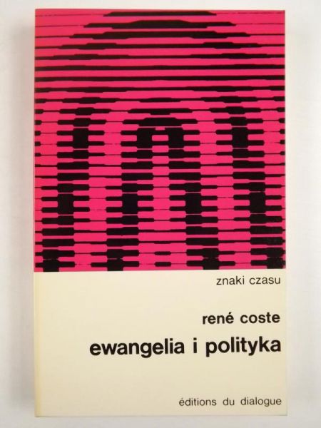 Coste Rene - Ewangelia i polityka, ZC