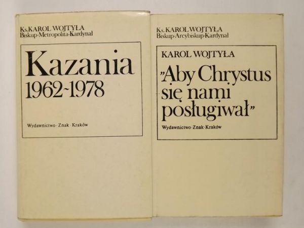 "Aby Chrystus się nami posługiwał" / Kazania 1962-1978