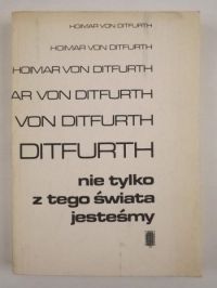 Nie tylko z tego świata jesteśmy